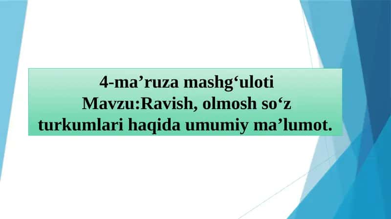 Ravish, Olmosh so‘z turkumlari 1