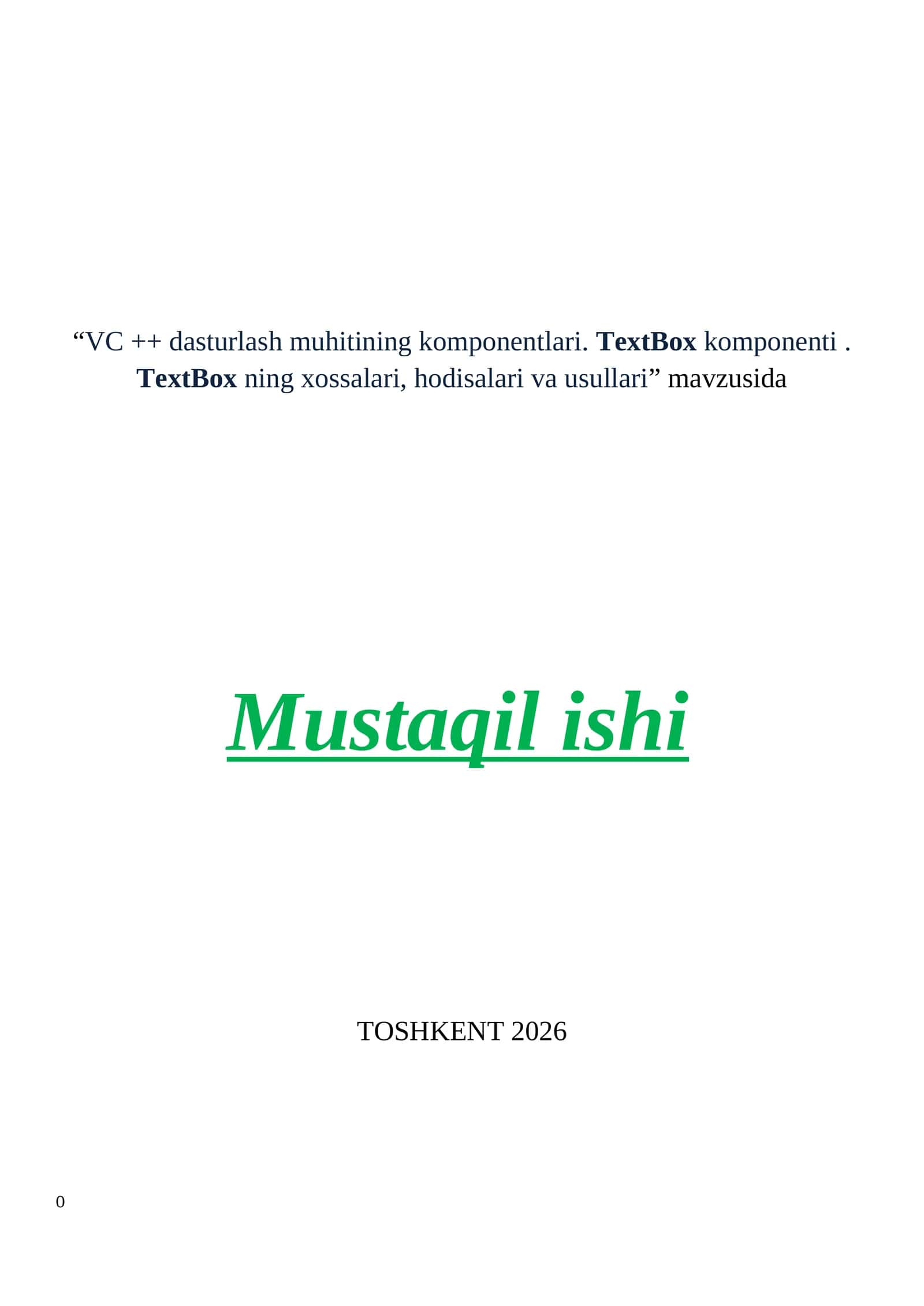 VC++ dasturlash muhitining komponentlari. TextBox komponenti. TextBox ning xossalari, hodisalari va usullari 1
