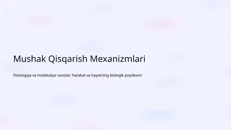 Mushak Qisqarish Mexanizmlari 1