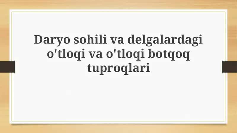 O'tloqi va o'tloqi-botqoq tuproqlari 1