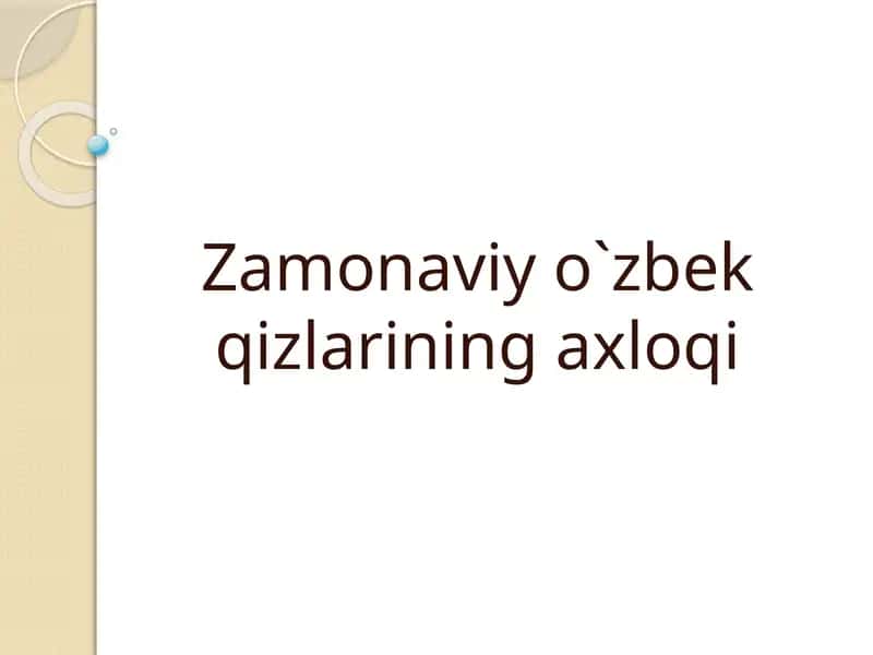 Zamonaviyo`zbek qizlarining axloqi 1