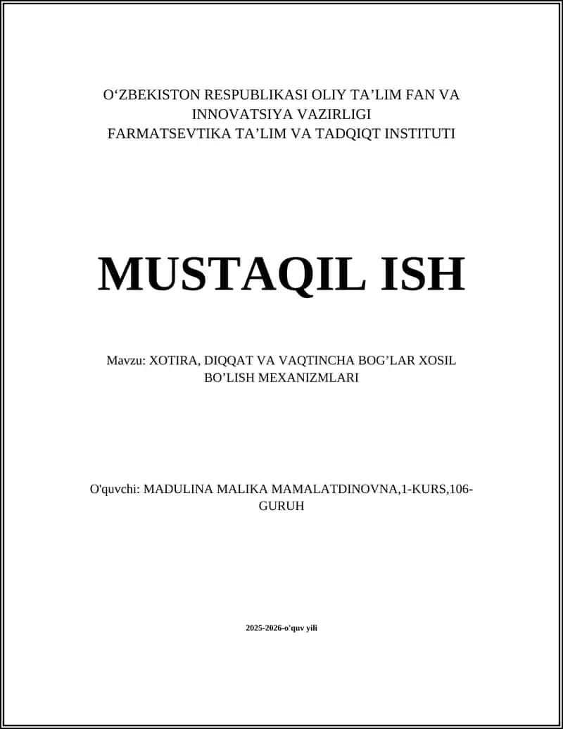 XOTIRA, DIQQAT VA VAQTINCHA BOG’LAR XOSIL BO’LISH MEXANIZMLARI 1