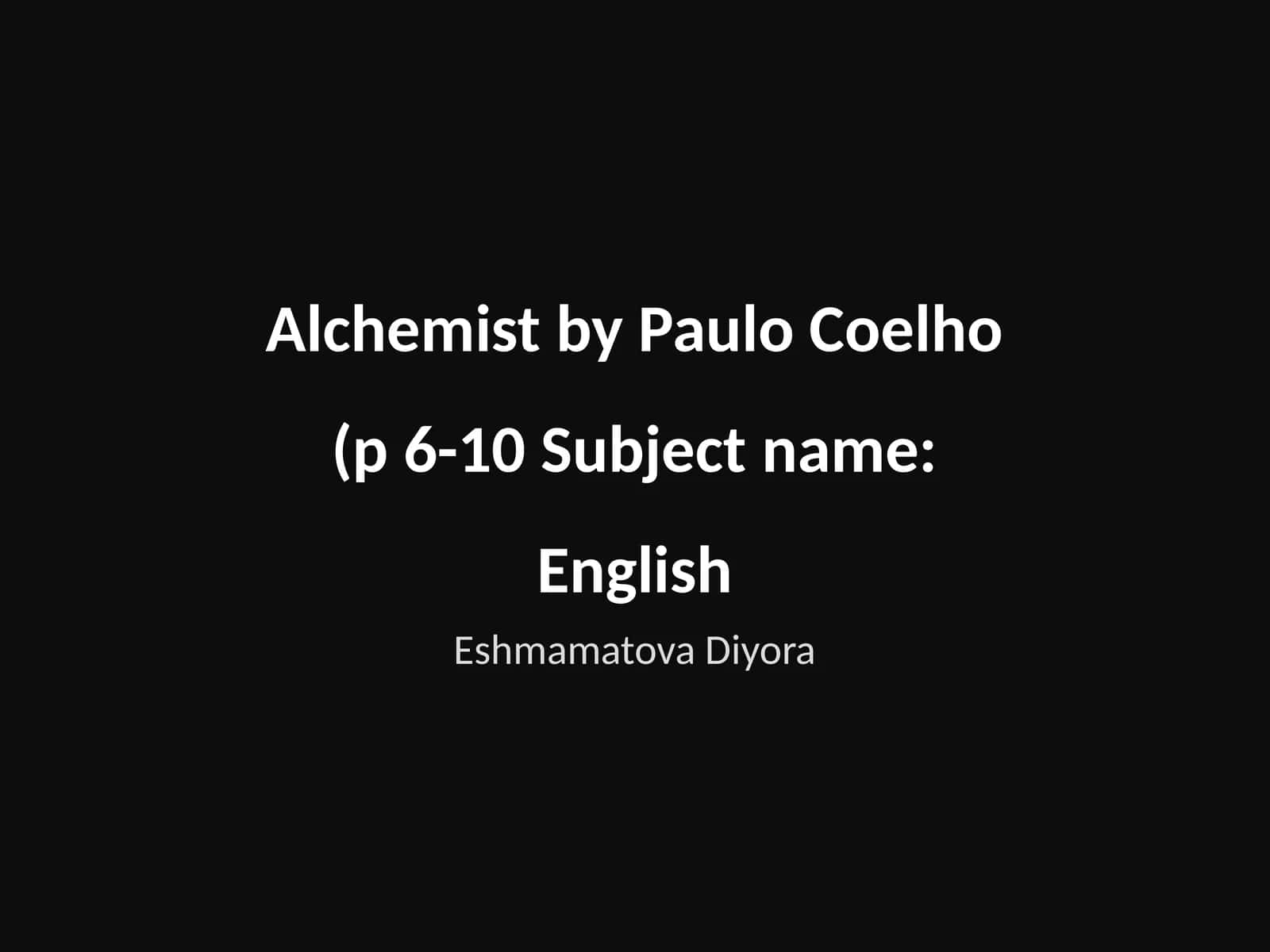 The Alchemist by Paulo Coelho 1