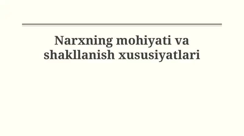 Narxning mohiyati va shakllanish xususiyatlari 1
