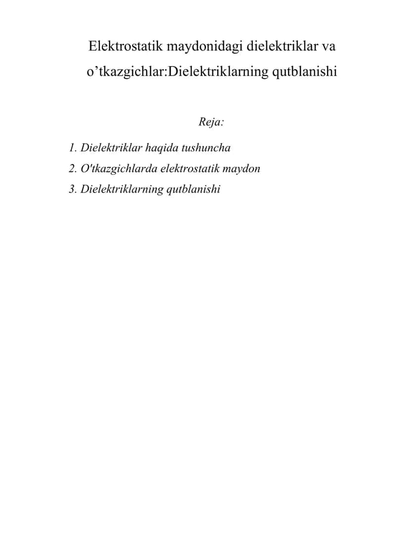 Dielektriklar va o’tkazgichlar 1