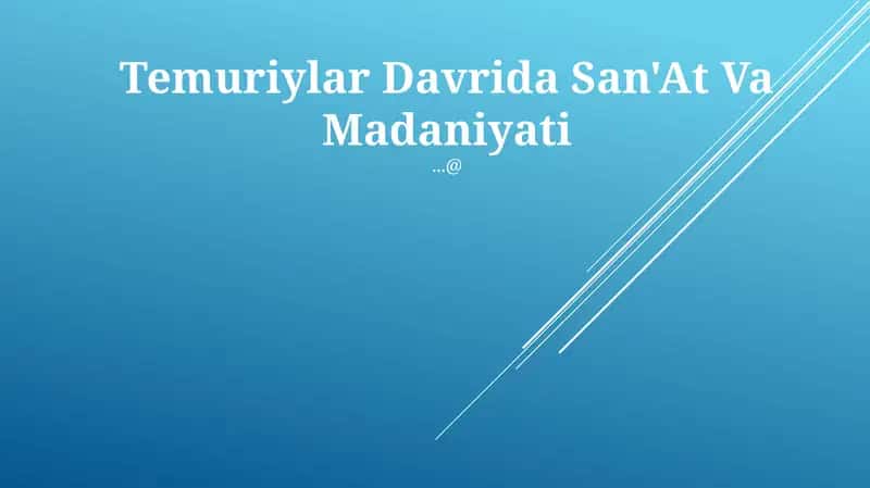 Temuriylar Davrida San'at Va Madaniyati 1