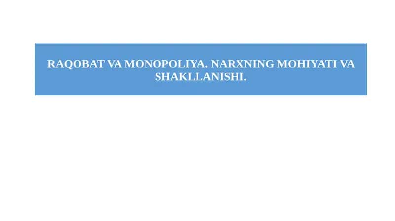 Raqobat va Monopoliya 1