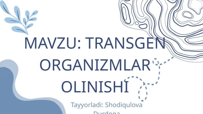 TRANSGEN ORGANIZMLAR OLINISHI 1