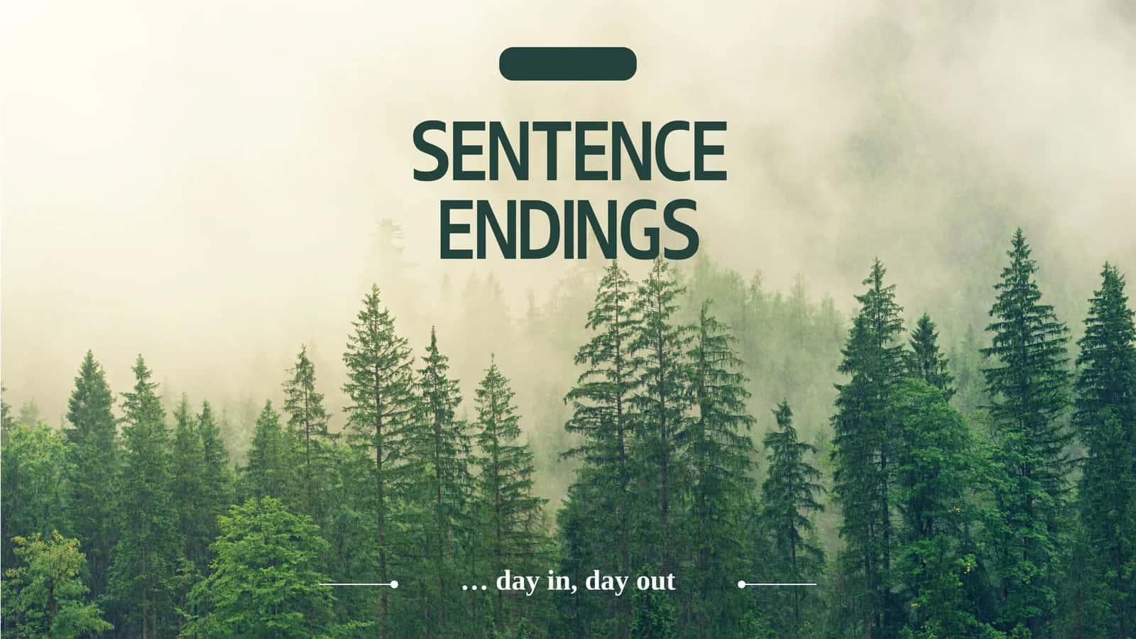 SENTENCE ENDINGS 1