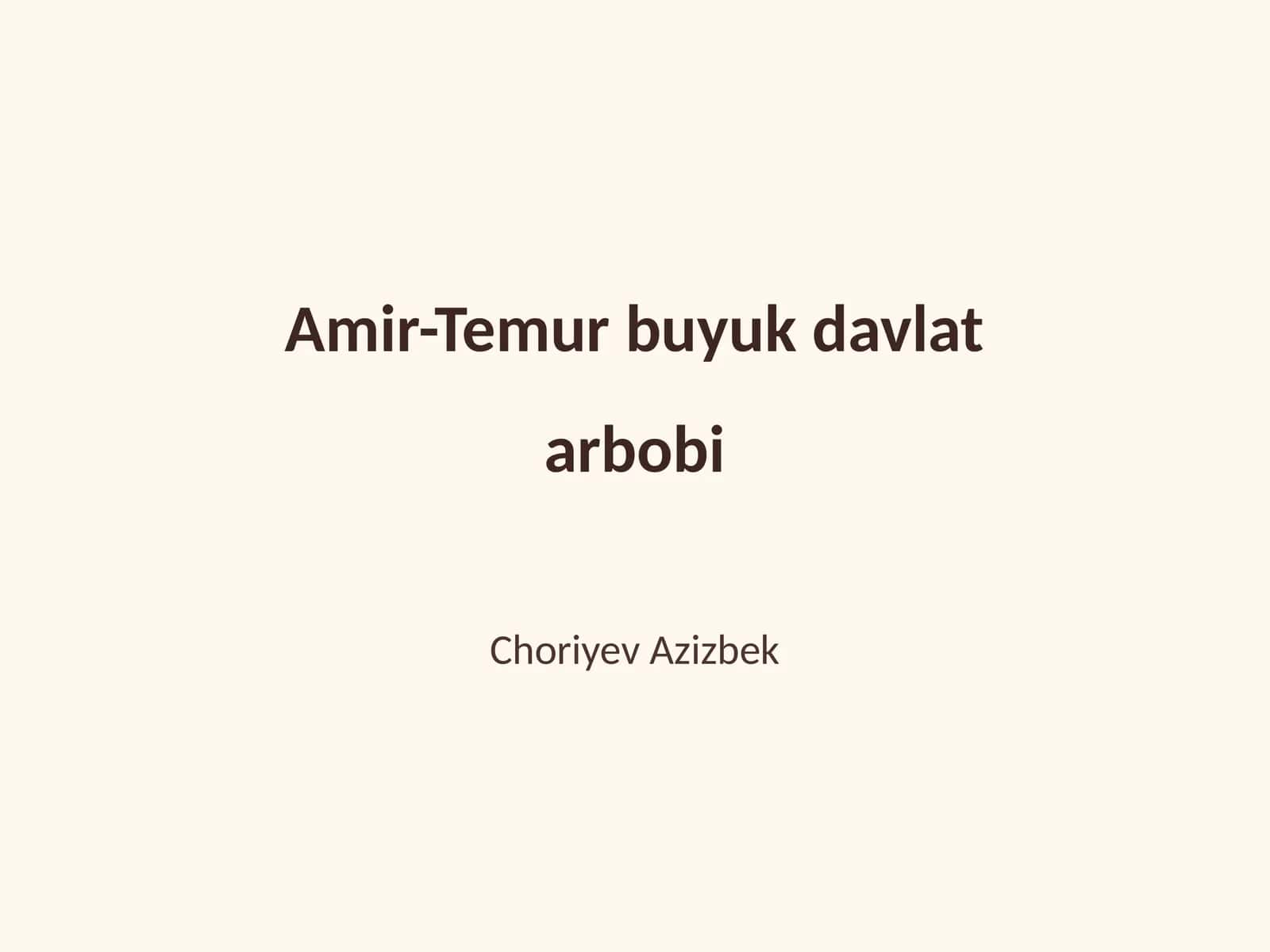 Amir-Temur buyuk davlat arbobi 1