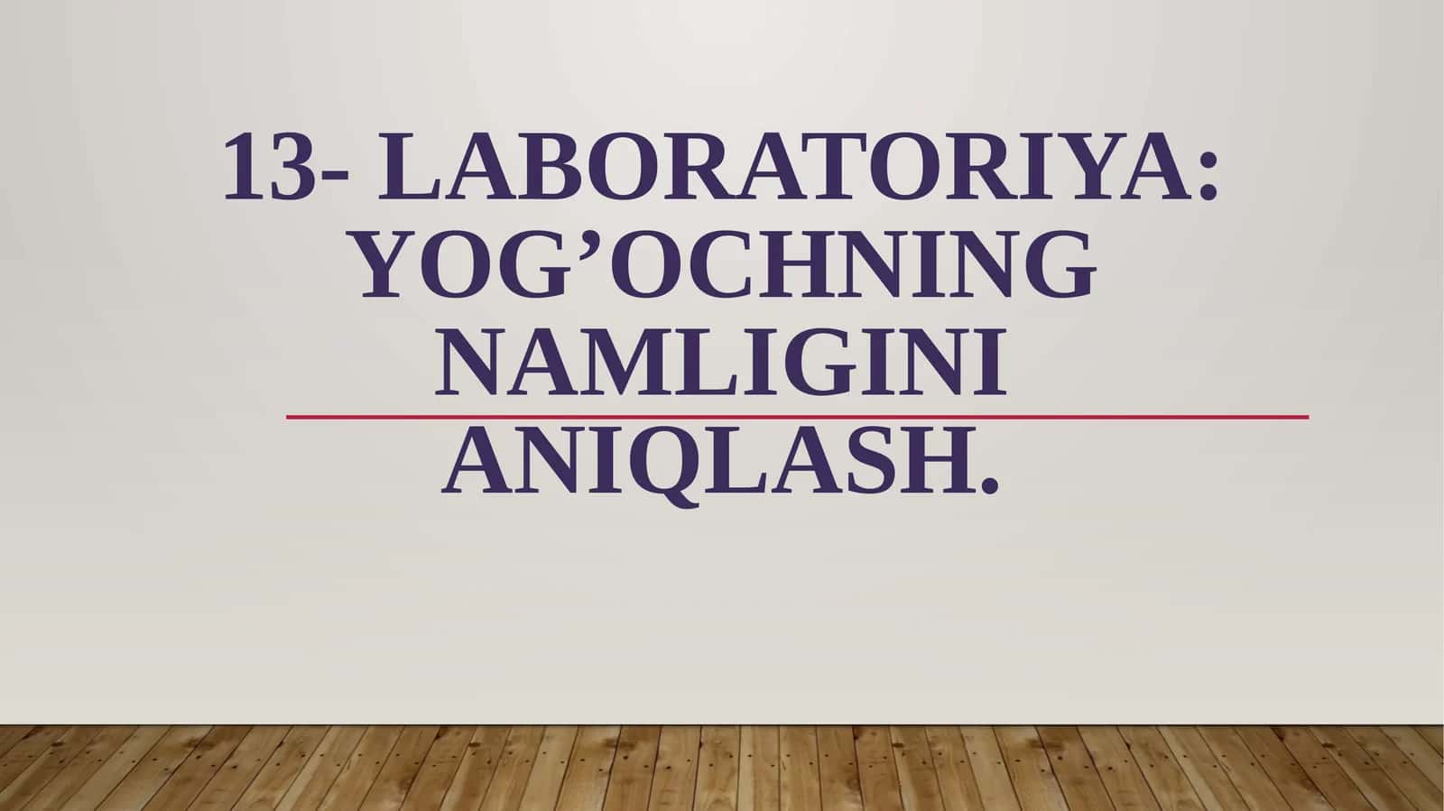 Yog'ochning namligini aniqlash 1