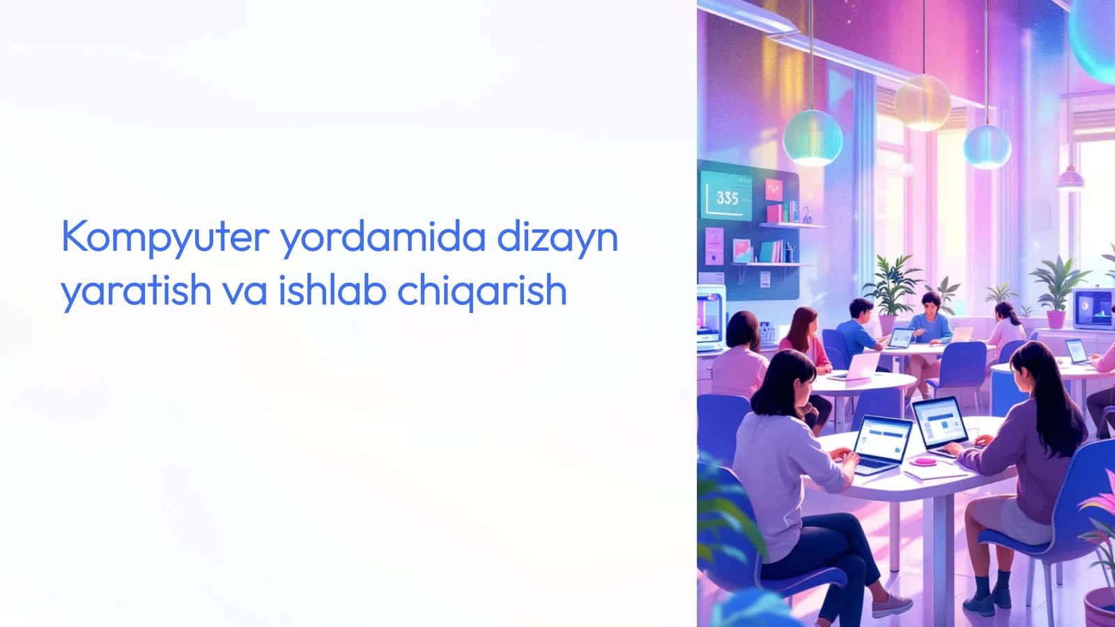 Kompyuter yordamida dizayn yaratish va ishlab chiqarish 1