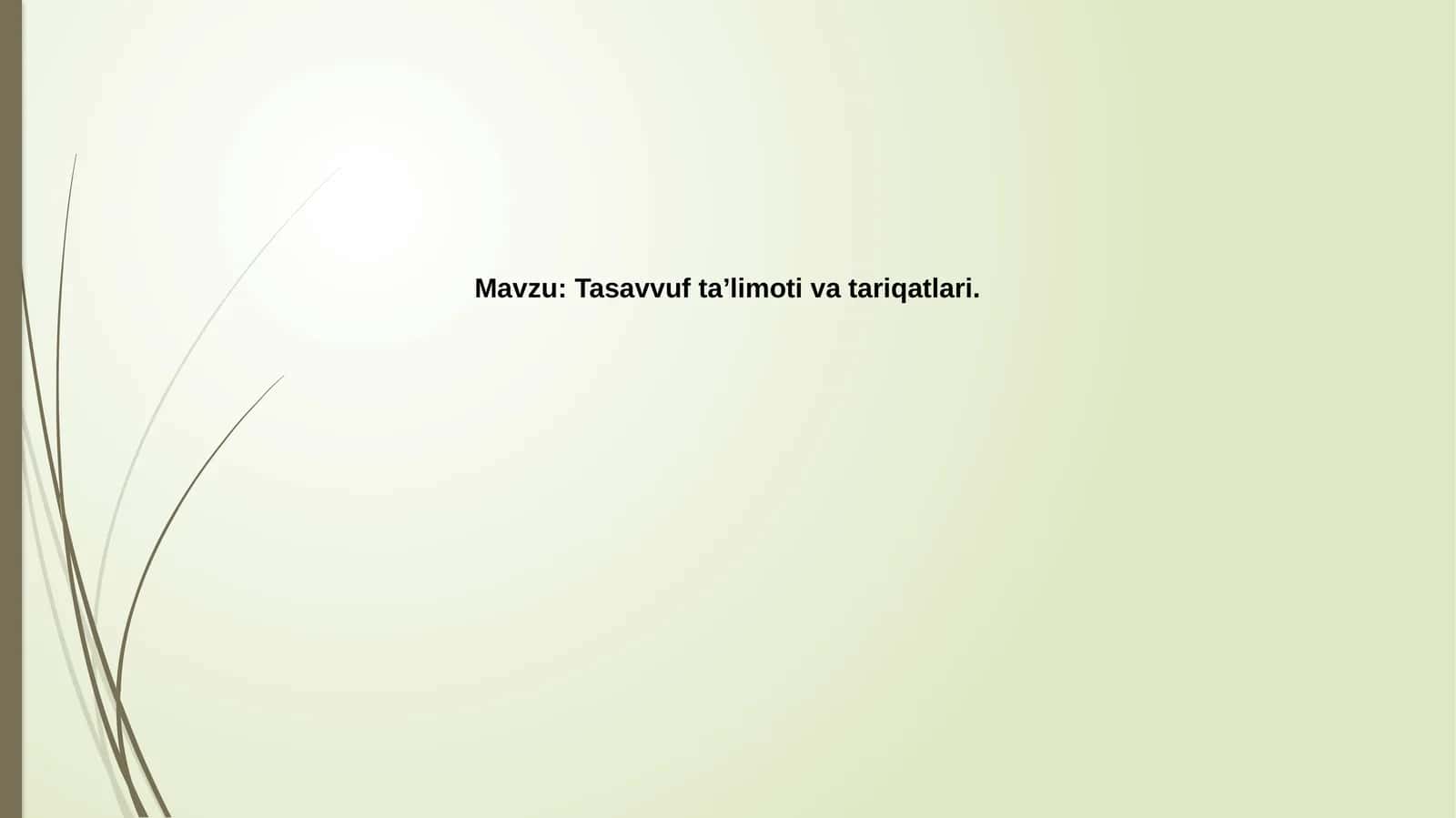 Tasavvuf   ta’limoti  va  tariqatlari 1