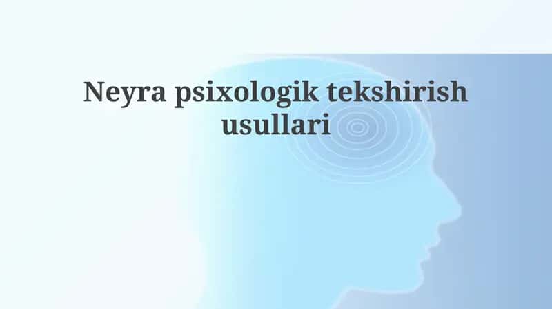 Neyropsixologik tekshirish usullari 1