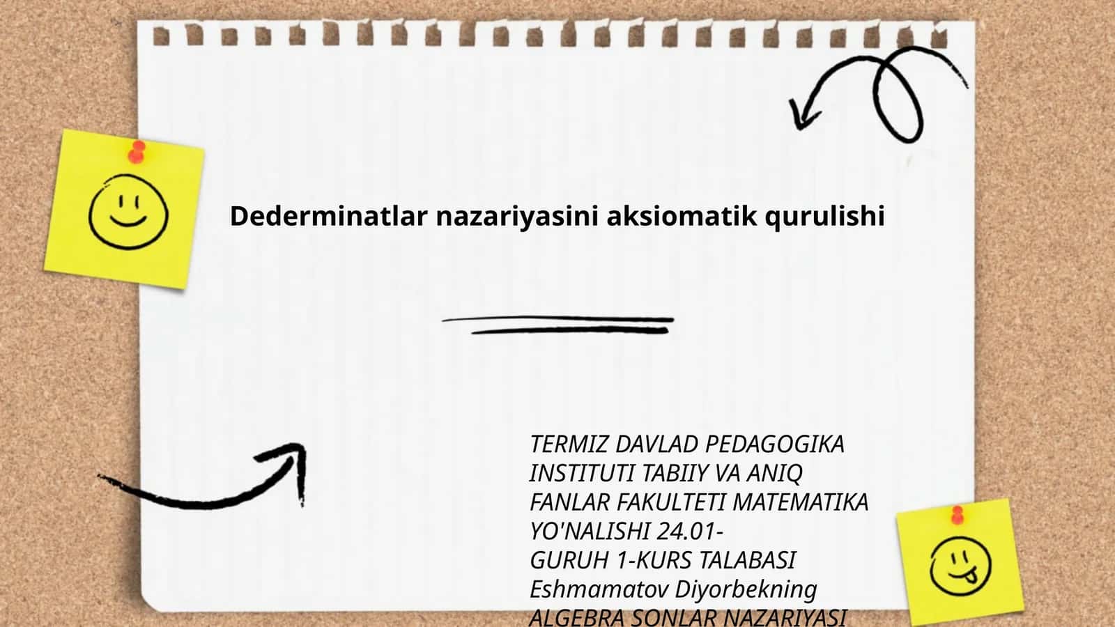 Dederminatlar nazariyasini aksiomatik qurulishi 1