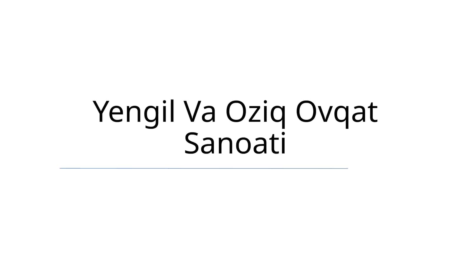 Yengil Va Oziq Ovqat Sanoati 1
