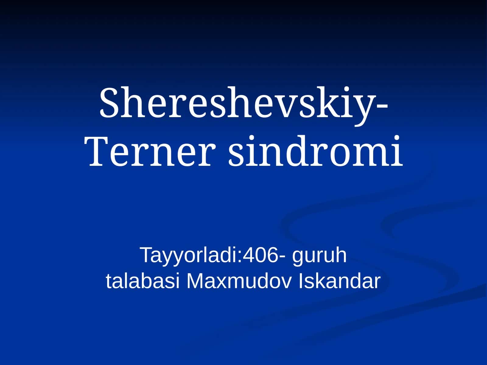 Shereshevskiy-Tеrner sindromi 1