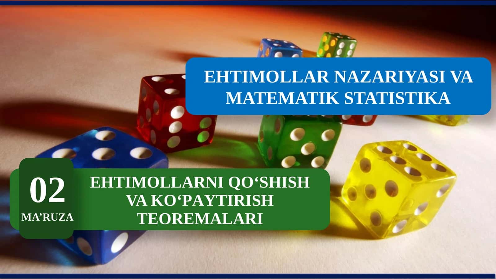 EHTIMOLLАRNI QO‘SHISH VA KO‘PАYTIRISH TEOREMALARI 1