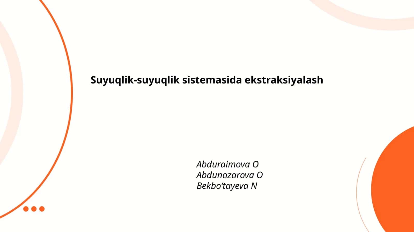 Suyuqlik-suyuqlik ekstraksiyalashning asosiy printsiplari 1