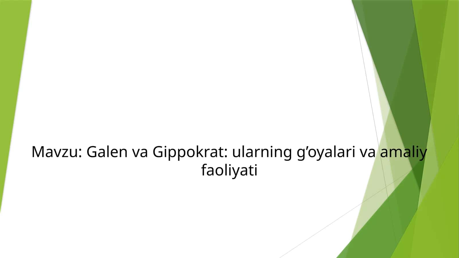 Galen va Gippokrat: ularning g’oyalari va amaliy faoliyati 1