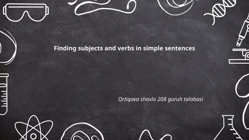 Finding subjects and verbs in simple sentences 1