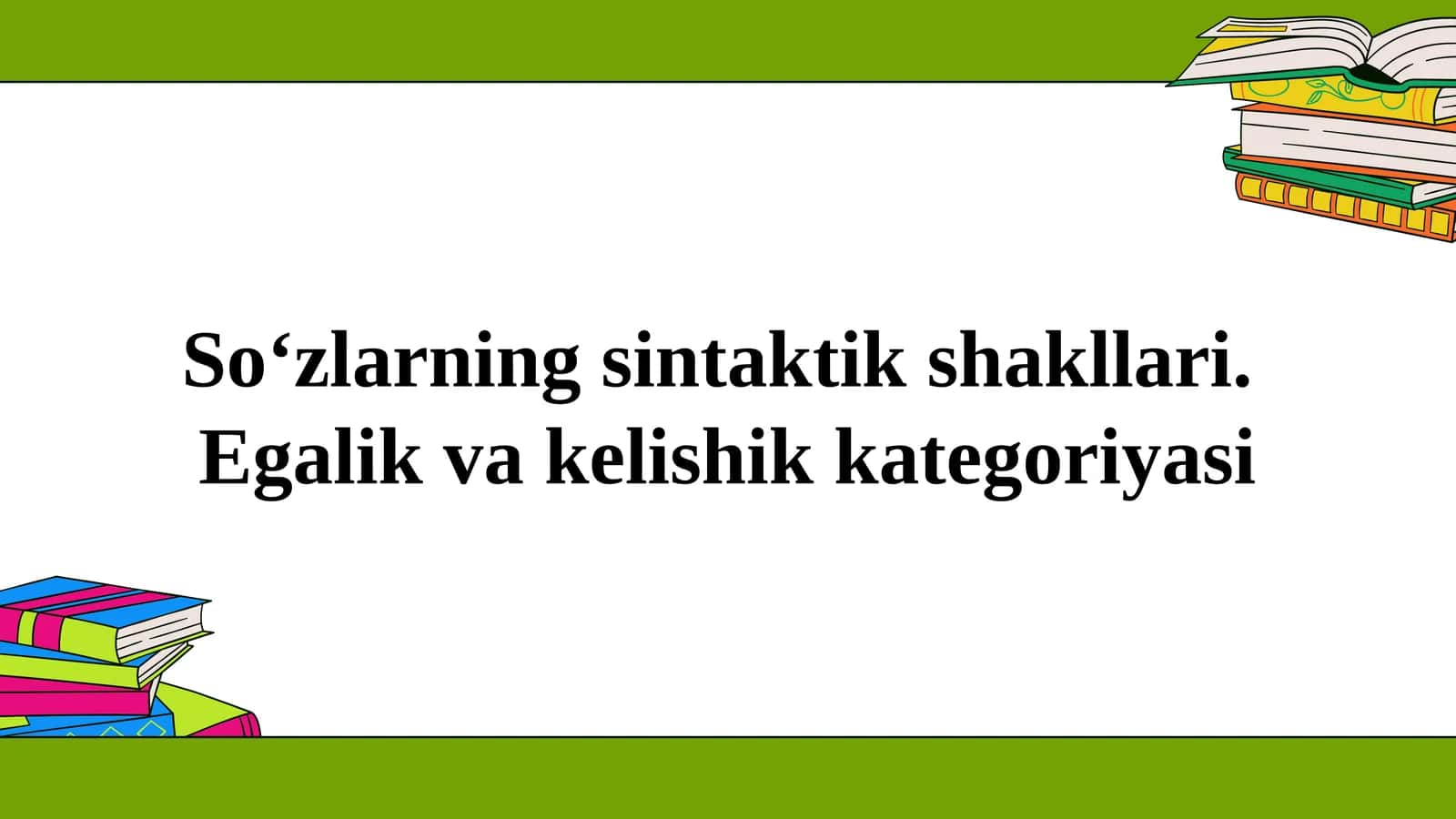 So‘zlarning sintaktik shakllari 1