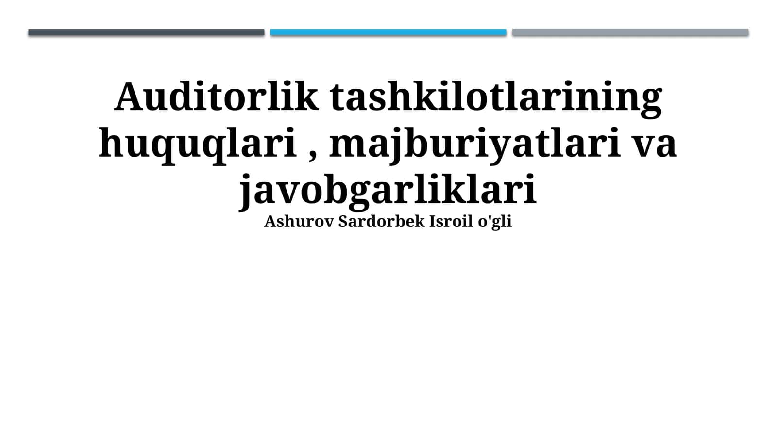 Auditorlik tashkilotlarining huquqlari, majburiyatlari va javobgarliklari 1