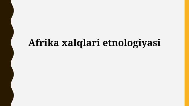 Afrikа xаlqlаri etnologiyasi 1