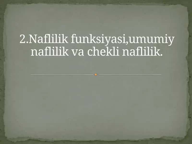 Naflilik funksiyasi 1