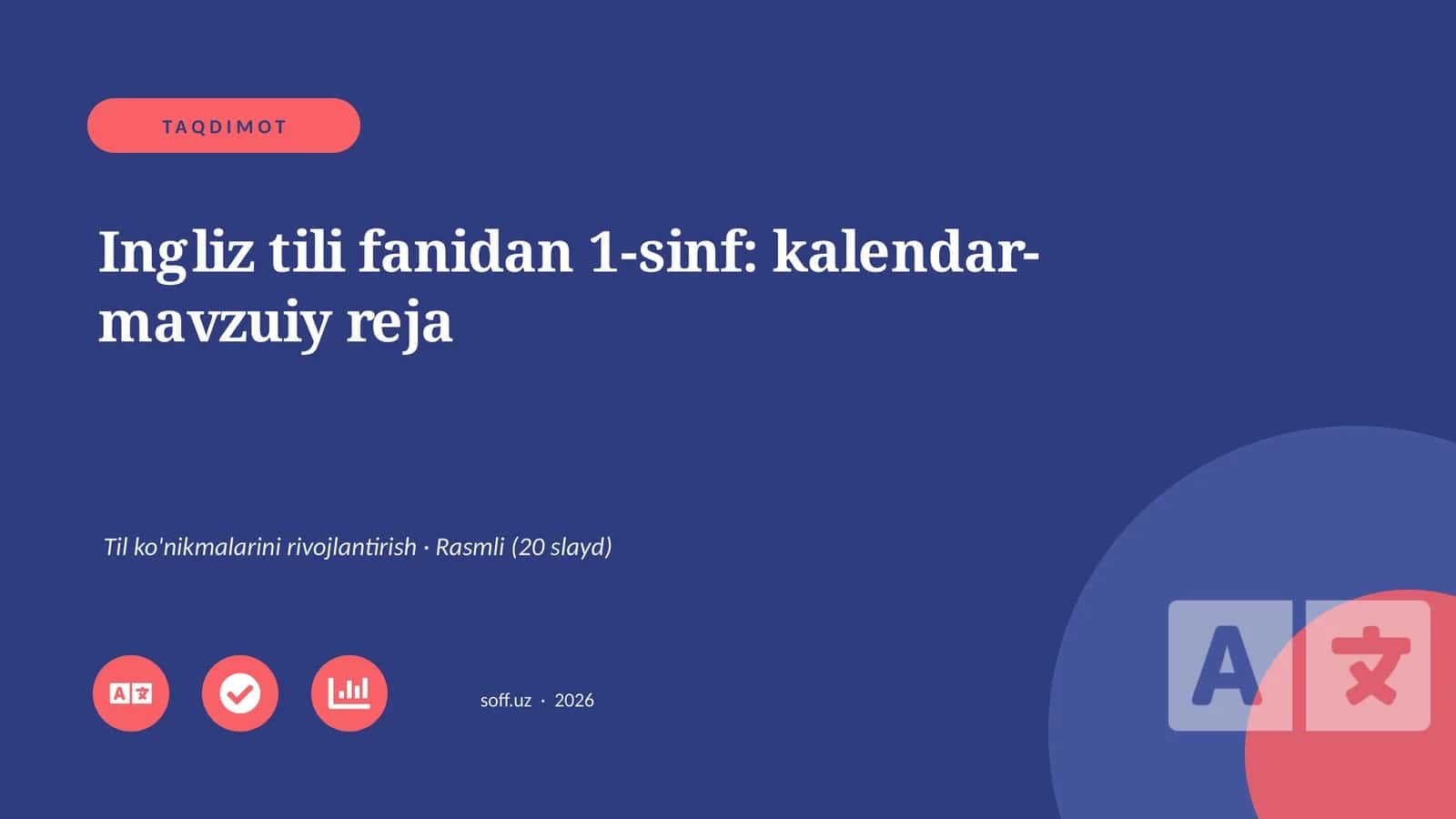Ingliz tili fanidan 1-sinf: kalendar-mavzuiy reja 1