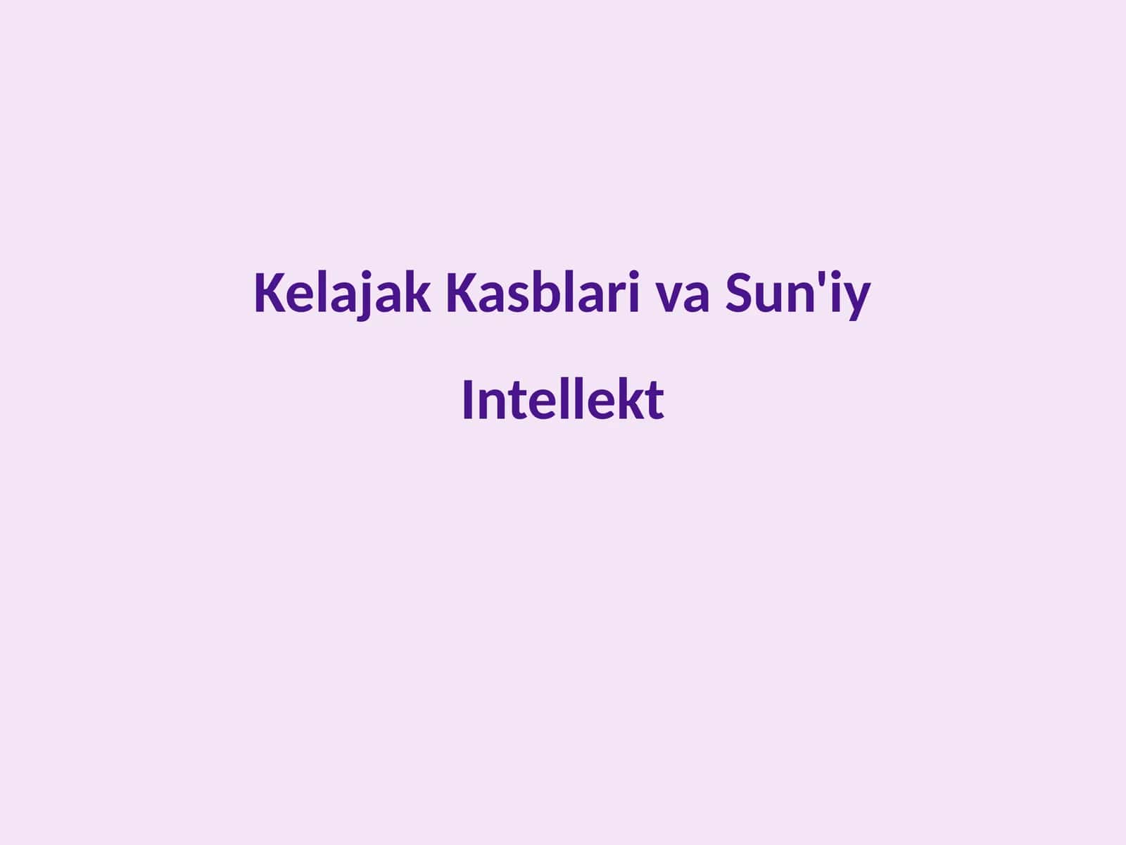 Kelajak kasblari va AI 1