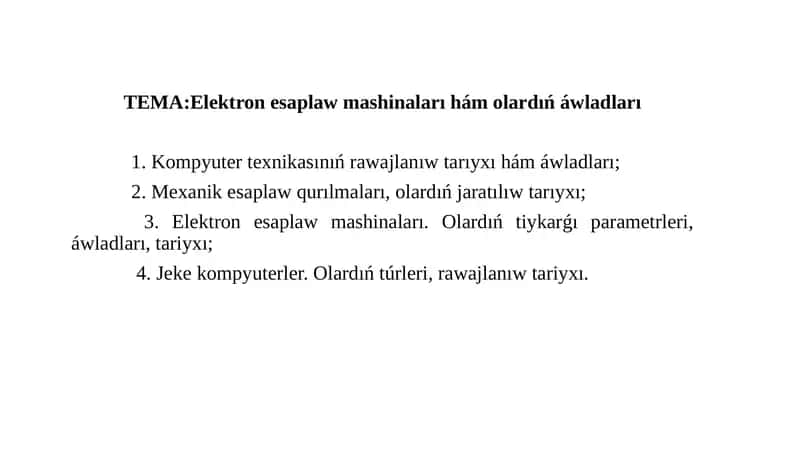 Ózbetinshe Elektron esaplaw mashinaları hám olardıń áwladları 1