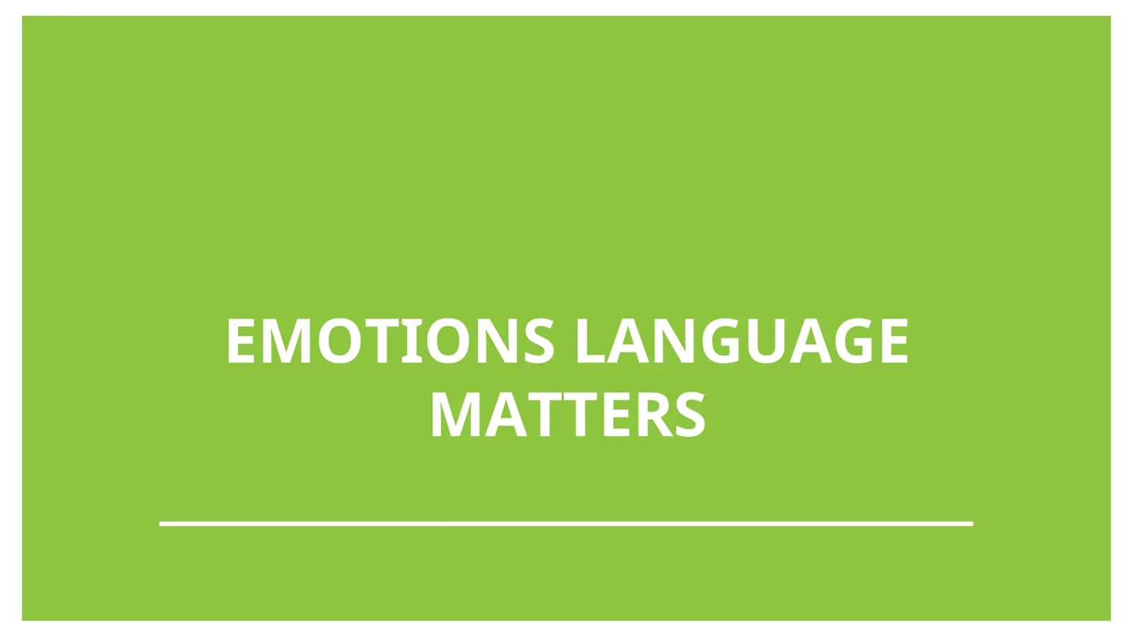 EMOTIONS LANGUAGE MATTERS 1