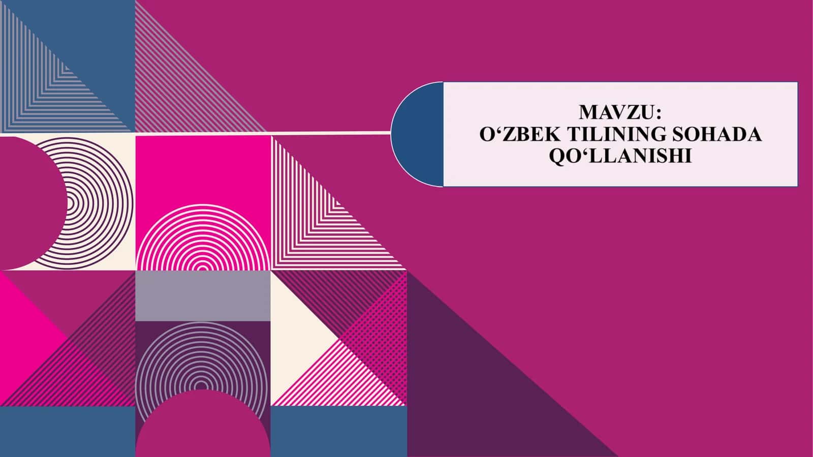 O‘ZBEK TILINING SOHADA QO‘LLANISHI 1