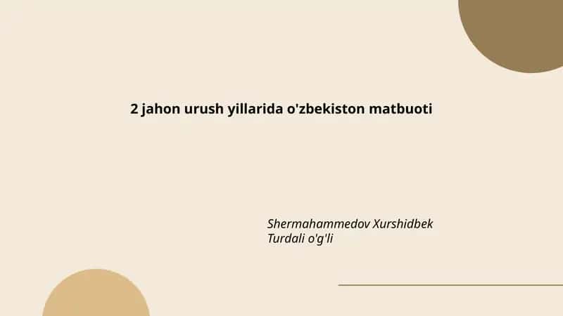 O'zbekiston matbuoti 2-jahon urush yillarida 1