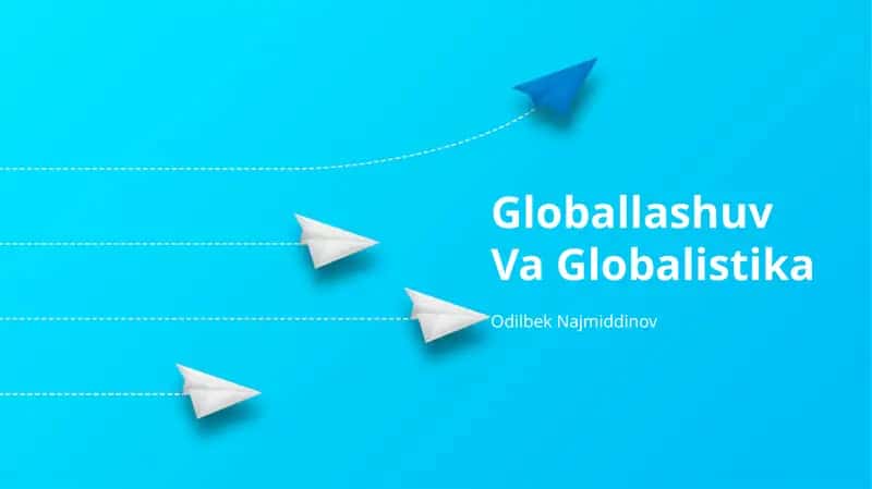 Globallashuv Va Globalistika 1