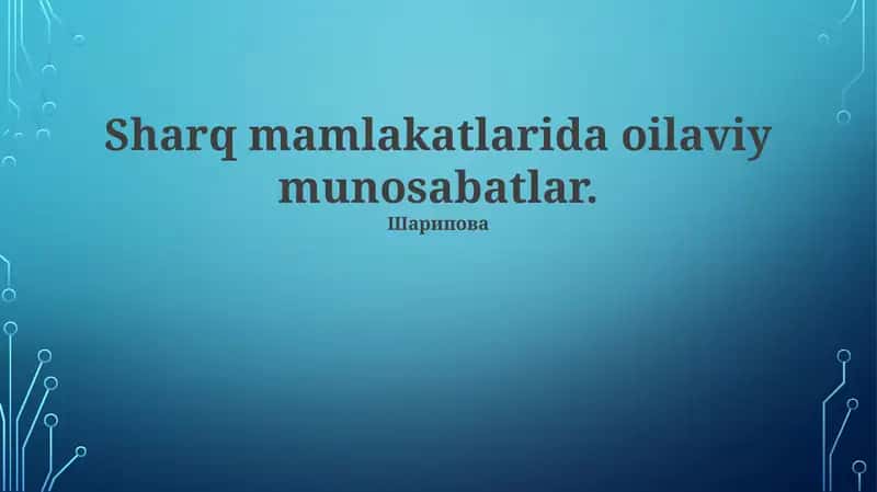 Oilaviy munosabatlar 1