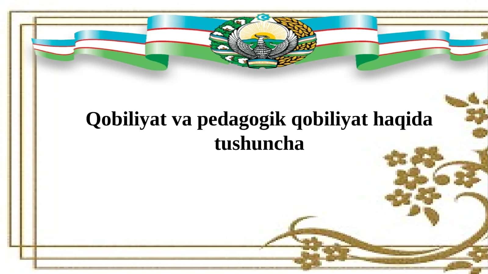 Qobiliyat va pedagogik qobiliyat haqida tushuncha 1