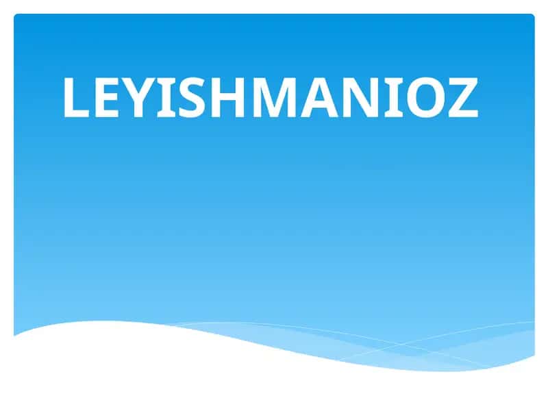 LEYISHMANIOZ 1