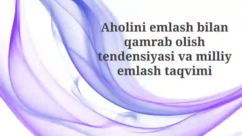 Aholini emlash qamrovining tendentsiyalari