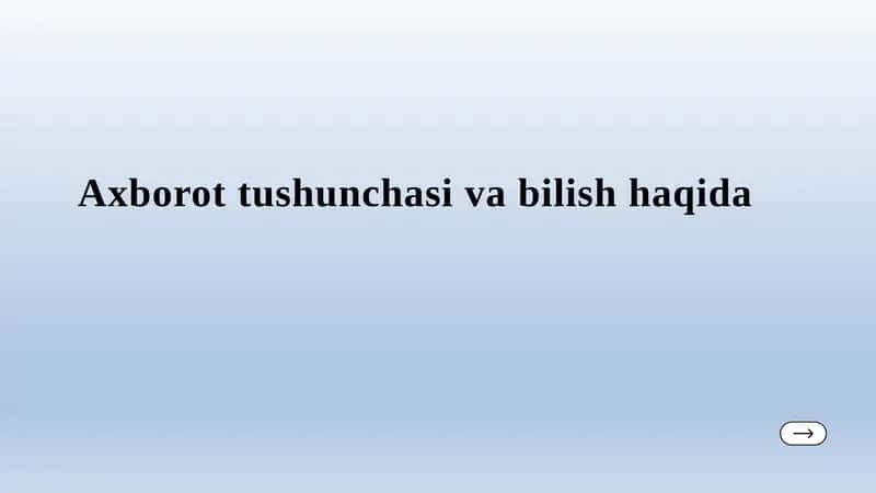 Axborot Tushunchasi va Bilish Haqida 1