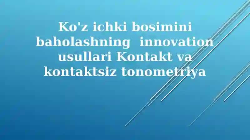 Ko'z ichki bosimini baholashning innovation usullari