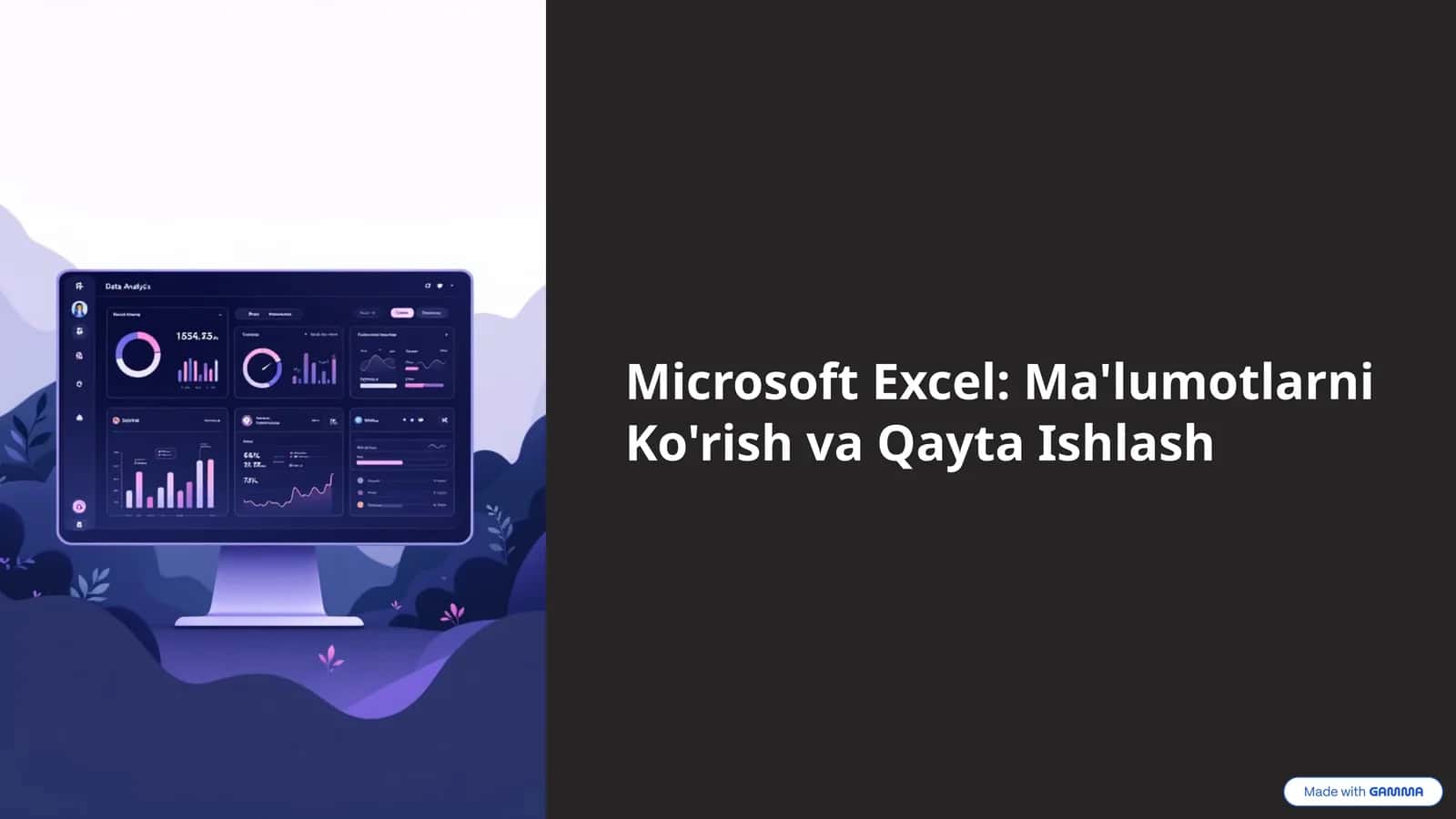 Microsoft Excel: Ma'lumotlarni Ko'rish va Qayta Ishlash 1