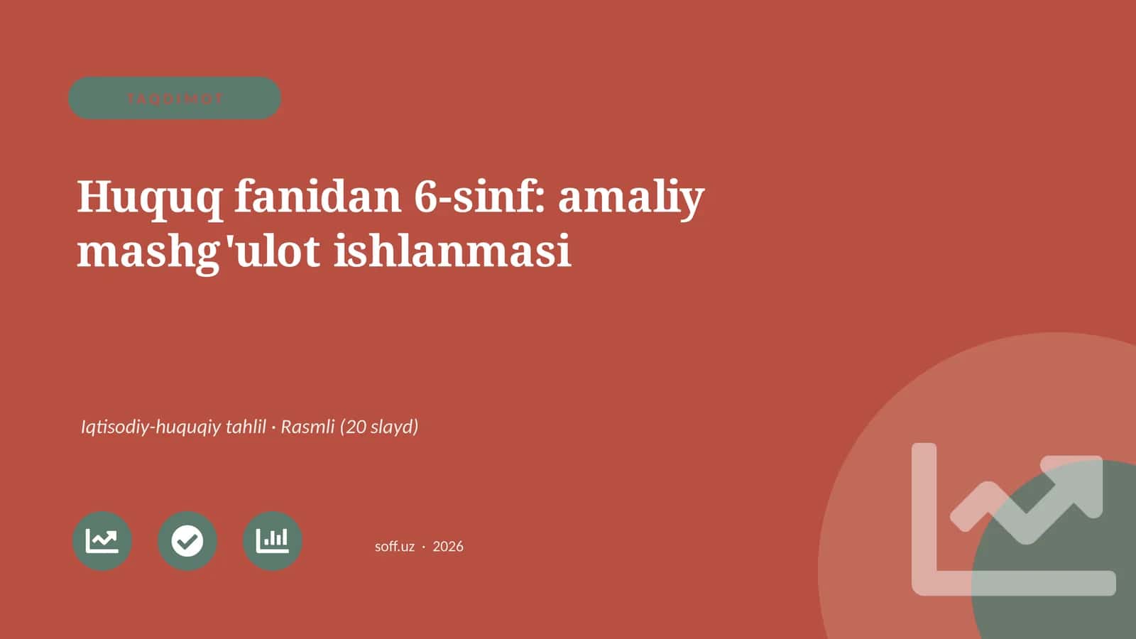 Huquq fanidan 6-sinf: amaliy mashg'ulot ishlanmasi 1