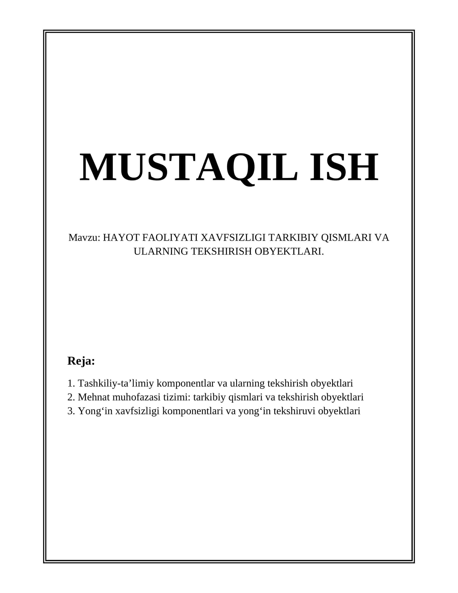 HAYOT FAOLIYATI XAVFSIZLIGI TARKIBIY QISMLARI VA ULARNING TEKSHIRISH OBYEKTLARI 1