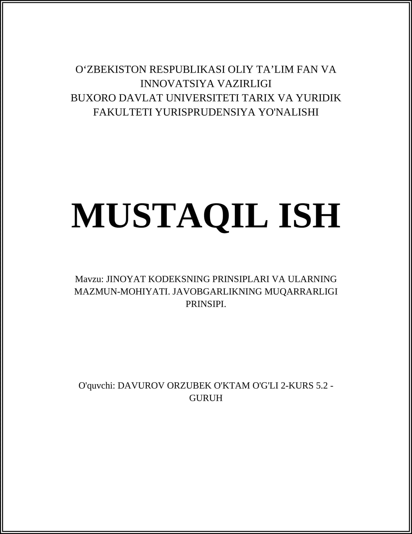 JINOYAT KODEKSNING PRINSIPLARI VA ULARNING MAZMUN-MOHIYATI. JAVOBGARLIKNING MUQARRARLIGI PRINSIPI 1