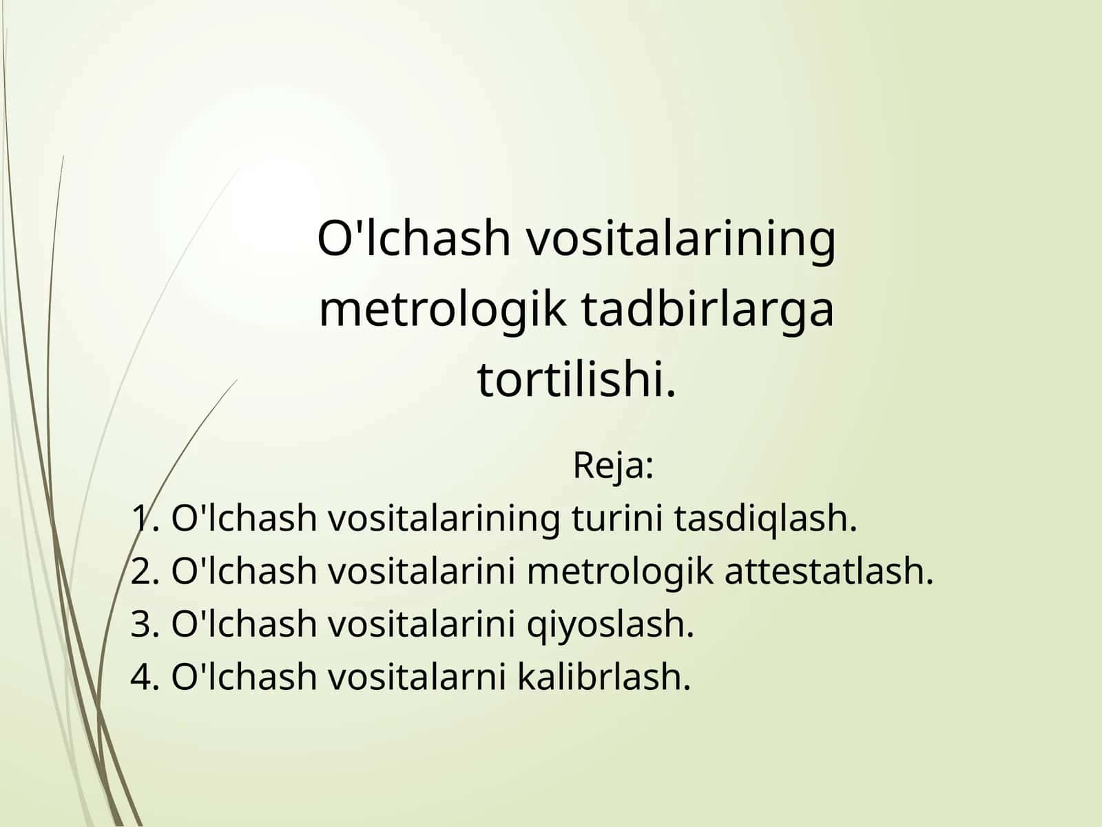 O'lchashvositalarining metrologik tadbirdi 1