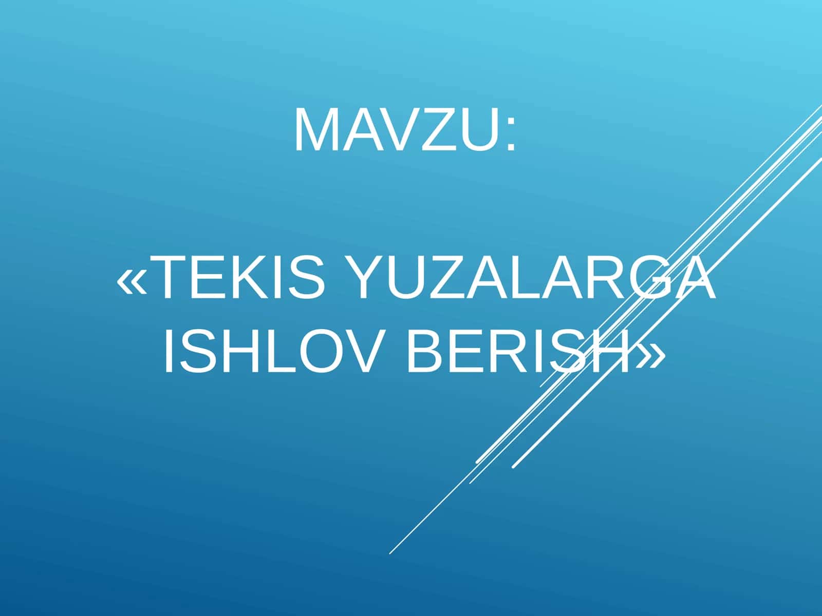 «TEKIS YUZALARGA ISHLOV BERISH» 1