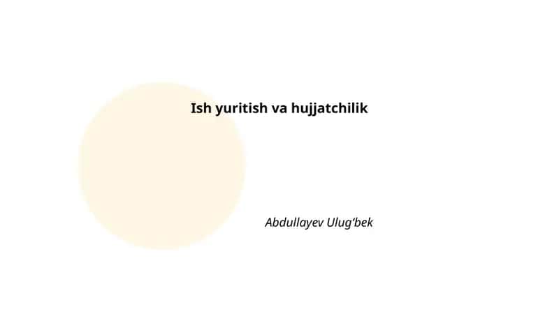 Ish yuritish va hujjatchilik 1