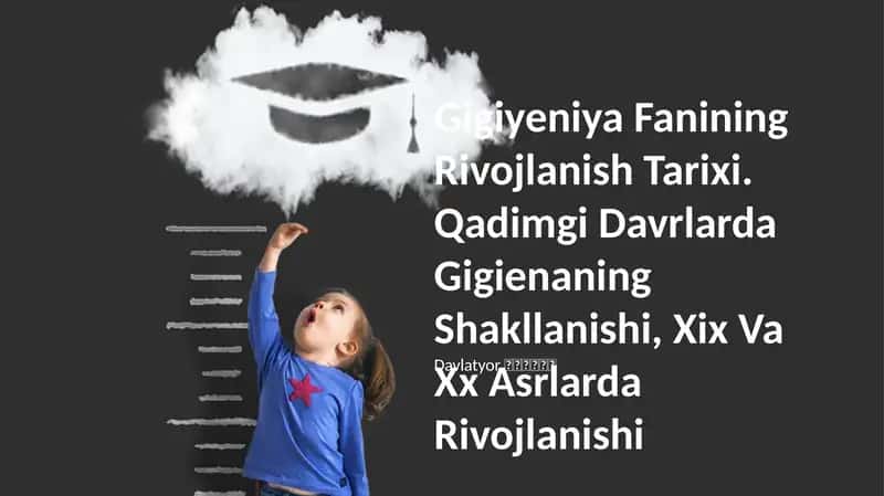 Gigiyeniya Fanining Rivojlanish Tarixi 1